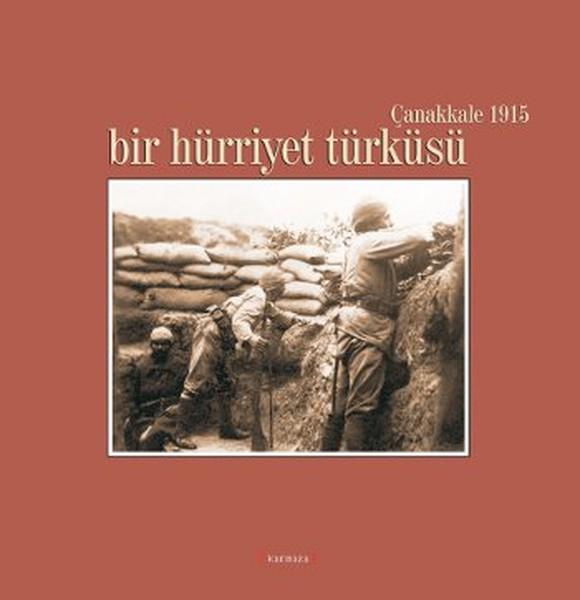 Bir Hürriyet Türküsü | Kırmızı Yayınları - Yayınevi Genel Dizisi (Ciltli)  - Resim 1