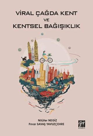 Viral Çağda Kent ve Kentsel Bağışıklık | Gazi Kitabevi (Ciltsiz)  - Resim 1