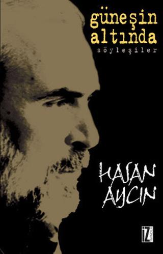 Güneşin Altında Söyleşiler | İz Yayıncılık (Ciltsiz)  - Resim 1