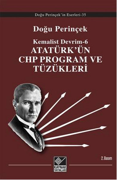 Atatürk'ün CHP Program ve Tüzükleri / Kemalist Devrim 6 - Doğu Perinçek kitap kapağı