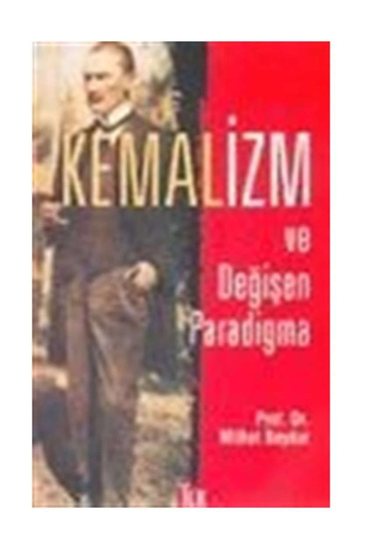 Kemalizm Ve Değişen Paradigma - Mithat Baydur kitap kapağı