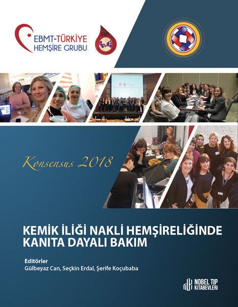 Kemik İliği Nakli Hemşireliğinde Kanıta Dayalı Bakım - Konsensus 2018 kitap kapağı