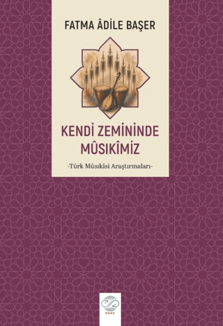 Kendi Zemininde Musıkimiz - Fatma Adile Başer kitap kapağı