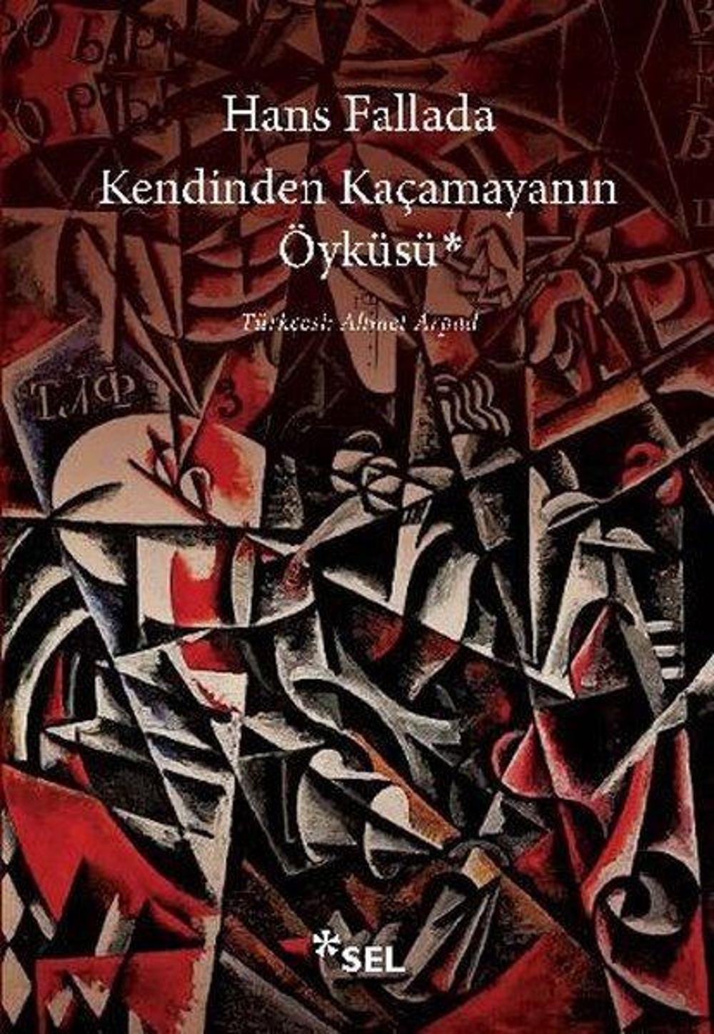 Kendinden Kaçamayanın Öyküsü | Sel Yayıncılık