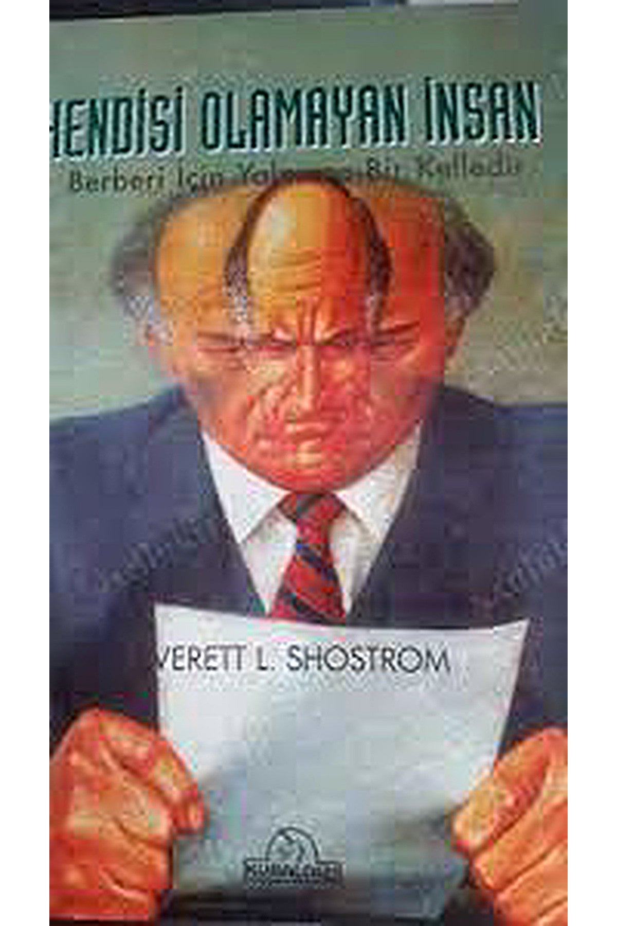 Kendisi Olmayan Insan Berberi Için Yalnızca Bir Kelledir - Everett L. Shostrom (1997) kitap kapağı