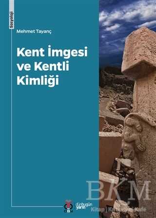 Kent İmgesi ve Kentli Kimliği - Mehmet Tayanç kitap kapağı