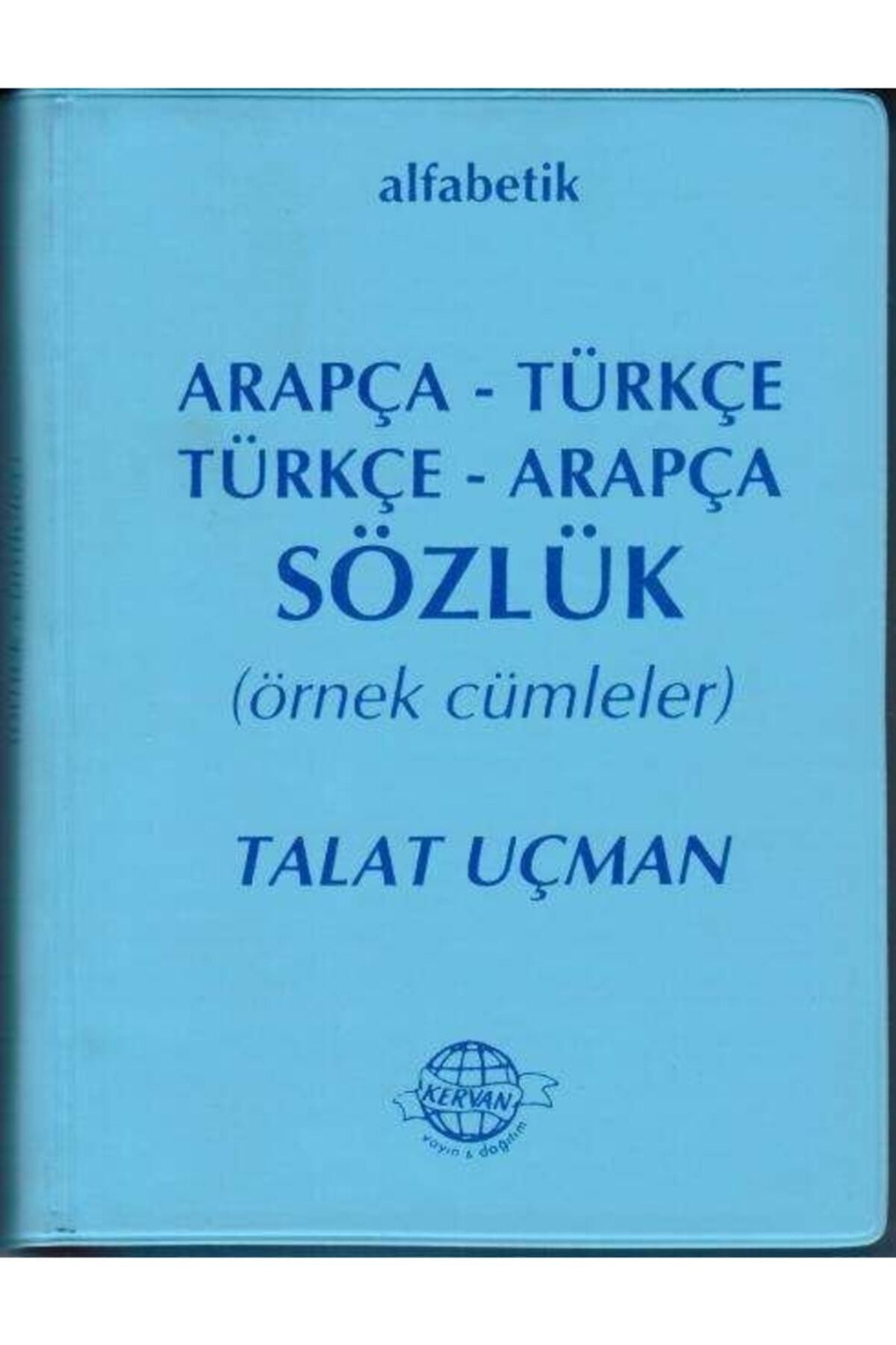 Kervan Yayın Dağıtım Arapça Türkçe - Türkçe Arapça Sözlük, Talat Uçman, 12 x 16 cm - Talat Uçman kitap kapağı