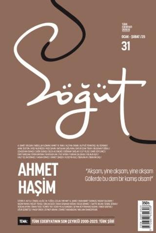 Söğüt - Türk Edebiyatı Dergisi Sayı 31 / Ocak - Şubat 2025 | Söğüt Dergisi Yayınları (Ciltsiz)  - Resim 1