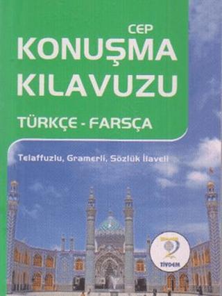 Cep Konuşma Kılavuzu Türkçe - Farsça | Tiydem Yayıncılık (Ciltsiz)  - Resim 1