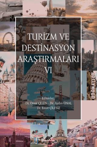 Turizm ve Destinasyon Araştırmaları - VI | Paradigma Akademi Yayınları (Ciltsiz)  - Resim 1