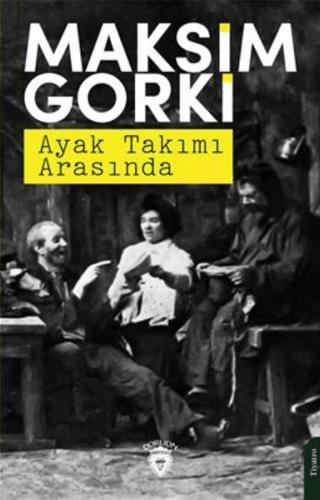 Ayak Takımı Arasında | Dorlion Yayınları (Ciltsiz)  - Resim 1