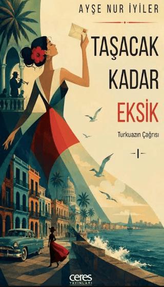 Taşacak Kadar Eksik - 1 | Ceres Yayınları (Ciltsiz)  - Resim 1
