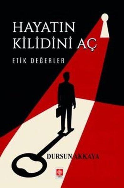 Hayatın Kilidini Aç Etik Değerler | Ekin Basım Yayın (İnce Kapak)  - Resim 1