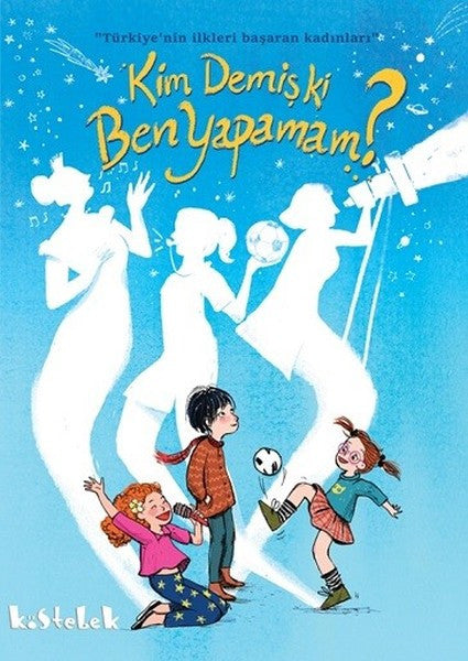 Kim Demiş ki Ben Yapamam? - Kolektif kitap kapağı