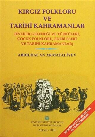 Kırgız Folkloru ve Tarihi Kahramanlar - Abdıldacan Akmataliyev kitap kapağı