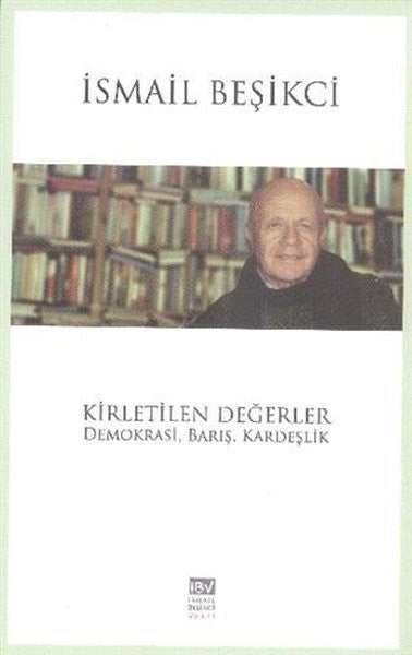 Kirletilen Değerler - İsmail Beşikci kitap kapağı