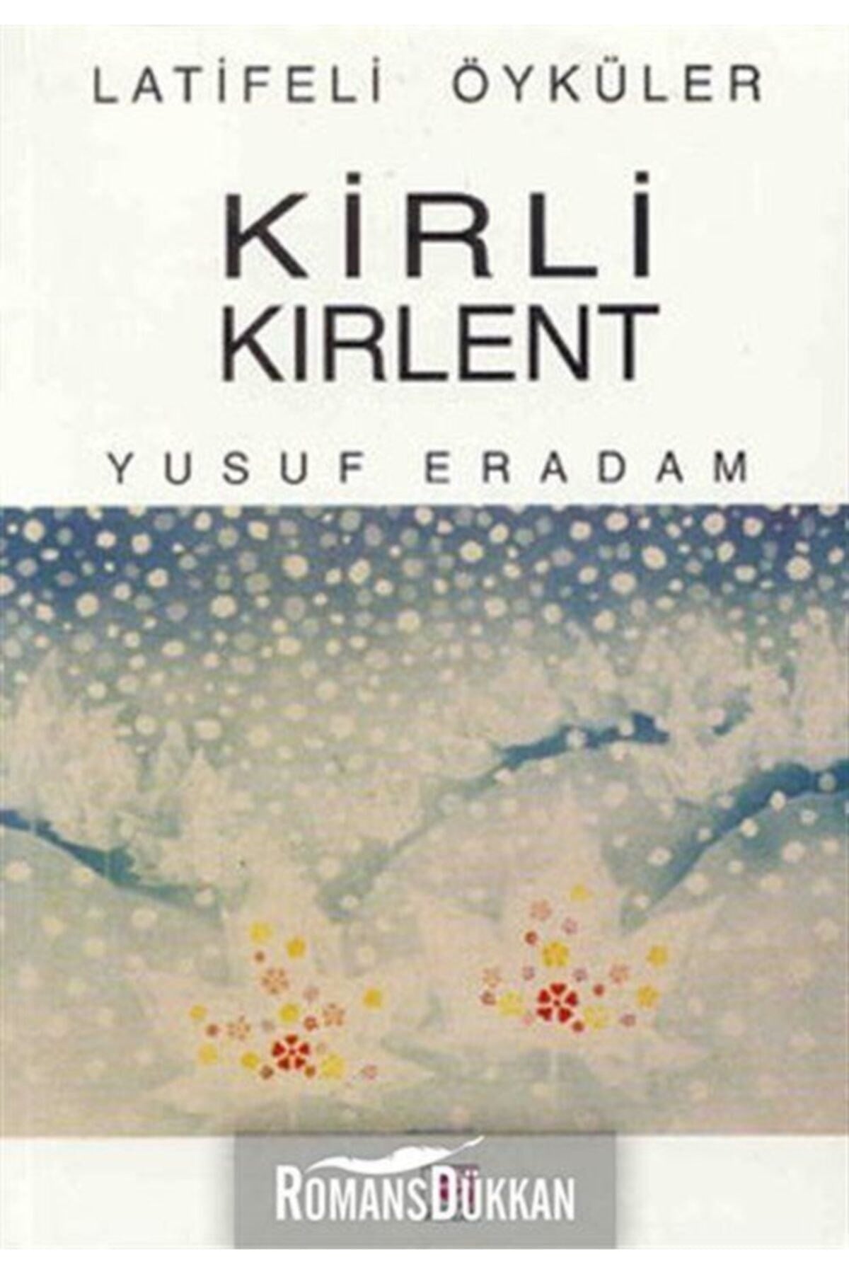 Kirli Kırlent - Yusuf Eradam kitap kapağı