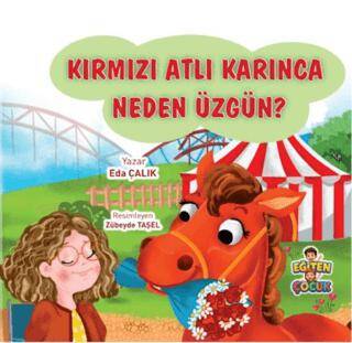Kırmızı Atlı Karınca Neden Üzgün? - Eda Çalık kitap kapağı