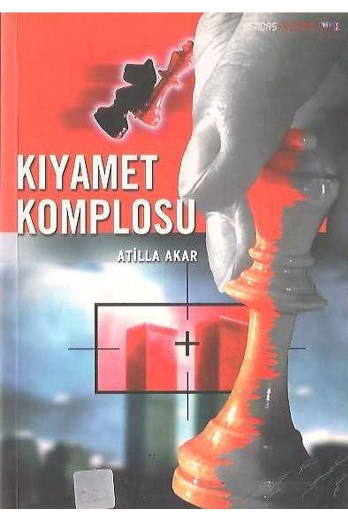 Kıyamet Komplosu - Atilla Akar kitap kapağı