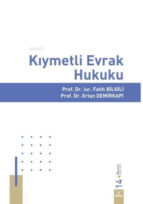 Kıymetli Evrak Hukuku - Prof. Dr. Fatih Bilgili kitap kapağı