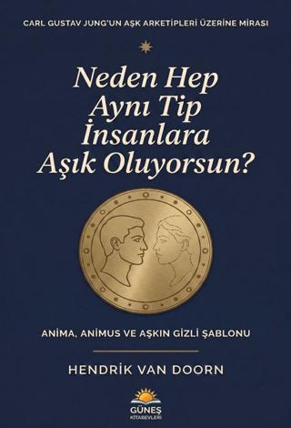 Neden Hep Aynı Tip İnsanlara Aşık Oluyorsun? | Güneş Kitabevleri Yayınları (Ciltsiz)  - Resim 1
