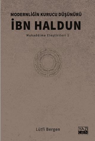 Modernliğin Kurucu Düşünürü İbn Haldun