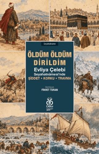Öldüm Öldüm Dirildim | DBY Yayınları (Ciltsiz)  - Resim 1