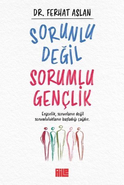 Sorunlu Değil Sorumlu Gençlik | Aile Yayınları (İnce Kapak)  - Resim 1