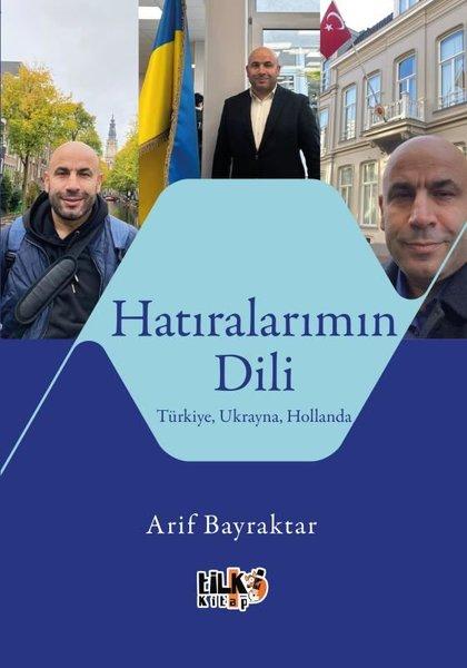 Hatıralarımın Dili - Türkiye Ukrayna Hollanda | Tilki Kitap (İnce Kapak)  - Resim 1