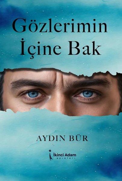 Gözlerimin İçine Bak | İkinci Adam Yayınları (e-Kitap)  - Resim 1