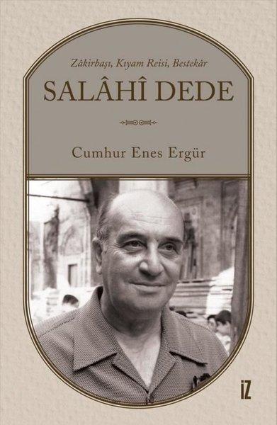 Zakirbaşı - Kıyam Reisi - Bestekar: Salahi Dede | İz Yayıncılık (Ciltli)  - Resim 1