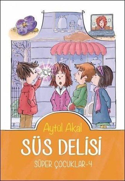 Süs Delisi - Süper Çocuklar 4 | Tudem Yayınları (İnce Kapak)  - Resim 1