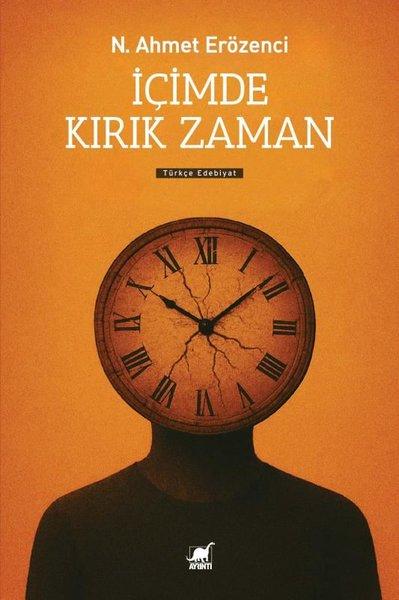 İçimde Kırık Zaman | Ayrıntı Yayınları (İnce Kapak)  - Resim 1