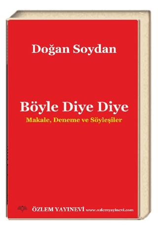 Böyle Diye Diye | Özlem Yayınevi (Ciltsiz)  - Resim 1