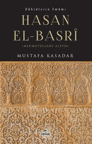 Zahidlerin İmamı Hasan El-Basri