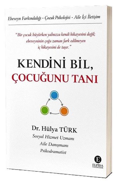 Kendini Bil Çocuğunu Tanı | Elpida Yayıncılık (İnce Kapak)  - Resim 1