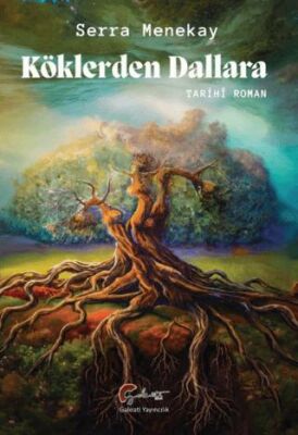 Köklerden Dallara - Serra Menekay kitap kapağı