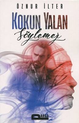 Kokun Yalan Söylemez - Öznur İlter kitap kapağı