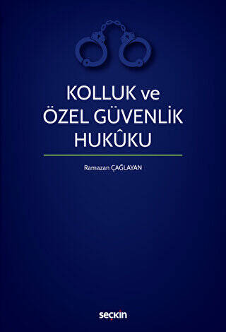 Kolluk ve Özel Güvenlik Hukuku - Ramazan Çağlayan kitap kapağı