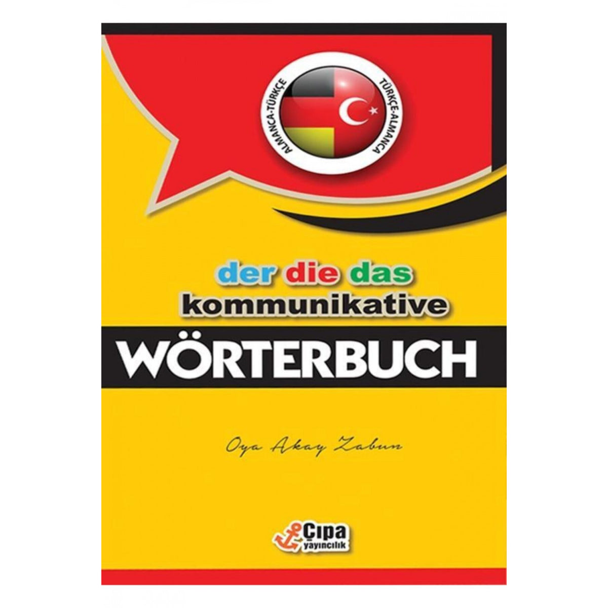 Kommunıkatıve Worterbuch / Çıpa - Oya Akay Zabun kitap kapağı