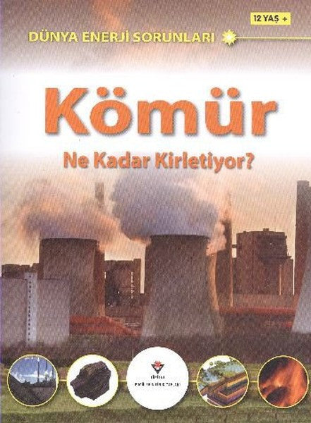 Kömür Ne Kadar Kirletiyor? Dünya Enerji Sorunları - Jim Pipe kitap kapağı