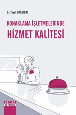 Konaklama İşletmelerinde Hizmet Kalitesi - Yusuf Günaydın kitap kapağı