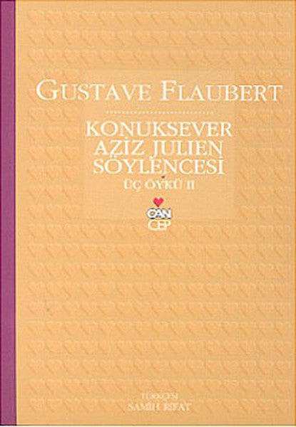 Konuksever Aziz Julien Söylencesi - Gustave Flaubert kitap kapağı
