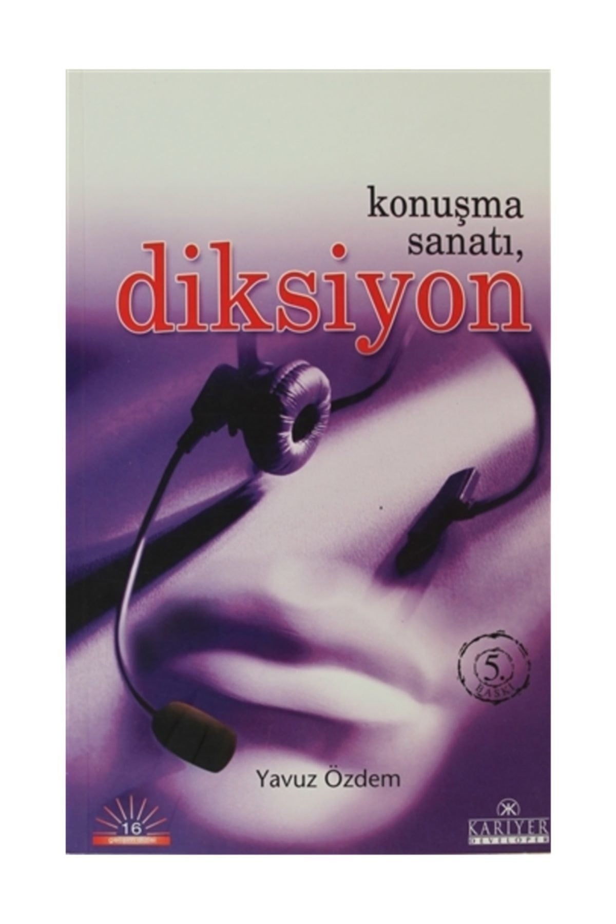 Konuşma Sanatı, Diksiyon - Yavuz Özdem kitap kapağı