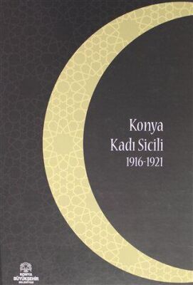 Konya Kadı Sicili 1916 1921 - Halil Erdoğan kitap kapağı