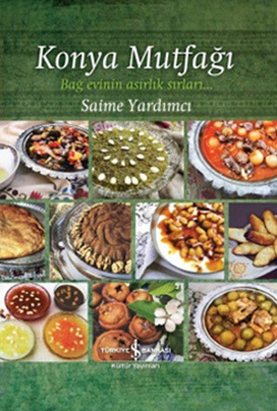 İş Bankası Kültür Yayınları Konya Mutfağı - Saime Yardımcı kitap kapağı