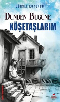 Köşetaşlarım - Gürsel Koyuncu kitap kapağı