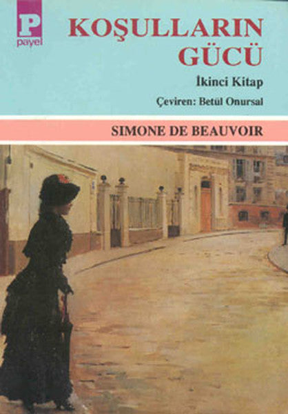 Koşulların Gücü 2 - Simone de Beauvoir kitap kapağı
