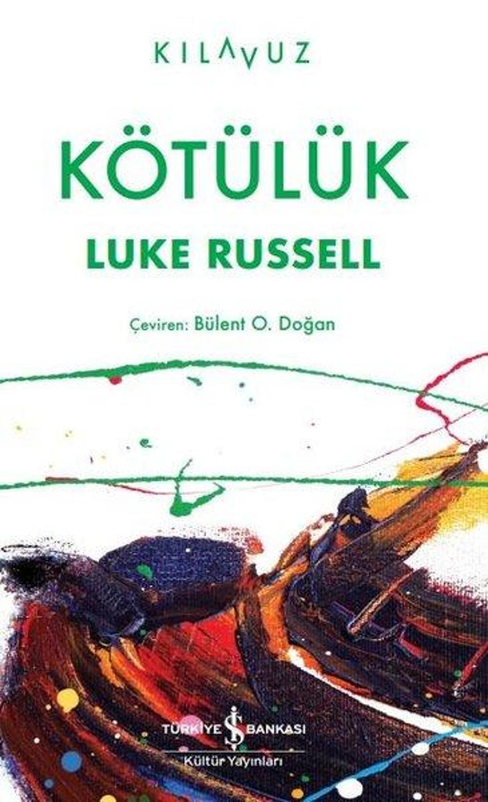 Kötülük | İş Bankası Kültür Yayınları