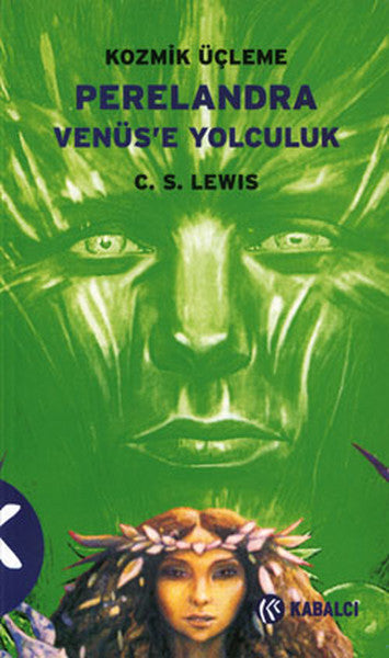 Kozmik Üçleme 2: Perelandra Venüs'e Yolculuk - C. S. Lewis kitap kapağı